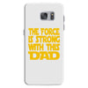 the force is strong with this dad Samsung Galaxy S7