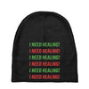 I Need Healing Baby Beanies