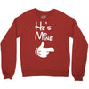 he's mine she's mine Crewneck Sweatshirt