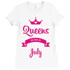 queens are born in july Ladies Fitted T-Shirt