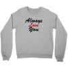 always Crewneck Sweatshirt