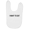 i want to eat Baby Bibs