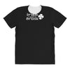 irish i were drunk All Over Women's T-shirt