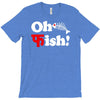 oh fish T-Shirt