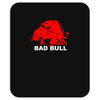 bad bull (2) Mousepad