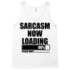 sarcasm now loading (2) Tank Top