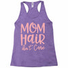mom hair don't care Racerback Tank