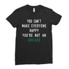 You Can't Make Everyone Happy You're Not an Avacado Ladies Fitted T-Shirt