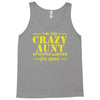 i'm the crazy aunt everyone warned you about Tank Top