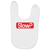 SLOW? Baby Bibs