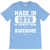 made in 1978 40 years of being awesome T-Shirt