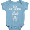 my girlfriend lifts more than you Baby Onesie