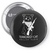 terrorist cat Pin-back button