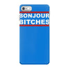 bonjour bitches iPhone 7 Case