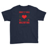 Forget it Girls My Mom Is My Valentine Youth Tee
