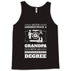Never Underestimate A Grandpa With An Engineering Degree Tank Top