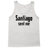 santiago sent me Tank Top