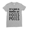 it's just a bunch of hocus pocus Ladies Fitted T-Shirt