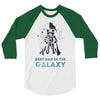 best dad in the galaxy 3/4 Sleeve Shirt