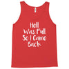 hell was full so i came back Tank Top