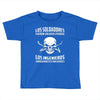 los soldadores fueron creados porque... Toddler T-shirt