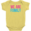 we are family Baby Onesie