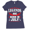 Legends Are Born In July Ladies Fitted T-Shirt