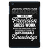 logistic operator manager we do precision guess work based on unreliab iPad Mini