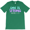 she is strong T-Shirt
