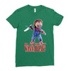 chucky funny quote ideal birthday present gift Ladies Fitted T-Shirt