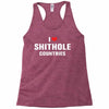 I Love Shithole Countries Racerback Tank