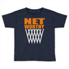 net worthy basketball Toddler T-shirt