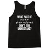 what part of sign language don't you understand Tank Top