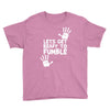 lets get ready to fumble Youth Tee