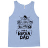 You Cant Scare Me I am Biker Dad Tank Top