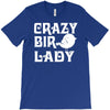crazy bird lady T-Shirt