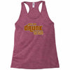 drunk show Racerback Tank