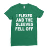 i flexed and the sleeves fell off Ladies Fitted T-Shirt