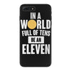 be an eleven iPhone 7 Plus Case
