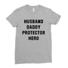 Husband Daddy Protector Hero Ladies Fitted T-Shirt