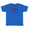 yes is the answer Toddler T-shirt