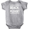 beach please Baby Onesie