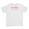 im a virgin Youth Tee