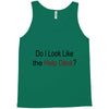 do i like the help desk Tank Top