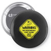 warning may...talking about fishing Pin-back button