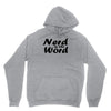 nerd is the word Unisex Hoodie