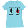 Your Wife < My Wife Ladies Fitted T-Shirt