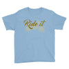 ride it Youth Tee