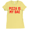 pizza is my bae ringer Ladies Fitted T-Shirt