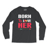 couple tshirt   born to love her Long Sleeve Shirts